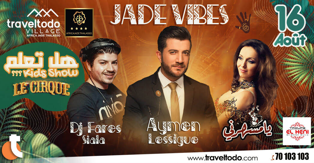 Spectacle jade vibes Le 16 août
