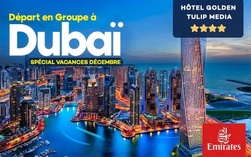 Départ en groupe à Dubai - Spécial Vacances d'hiver