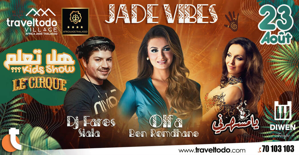 Spectacle jade vibes Le23 août